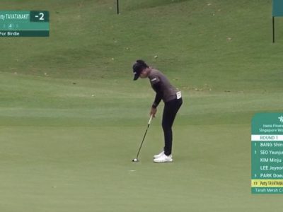 สกอร์นักกอล์ฟ สาวไทย รายการ Hana Financial Group Singapore Women’s Open